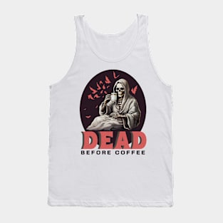 Funny Skeleton with Coffee, Dark Sarcastic Humor Tank Top